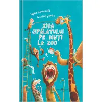 Ziua spalatului pe dinti la zoo, Sophie Schoenwald – Carte pentru copii